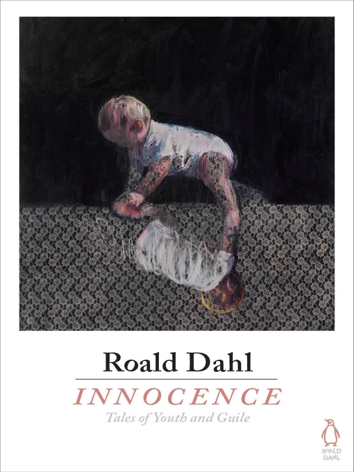 Title details for Innocence by Roald Dahl - Wait list